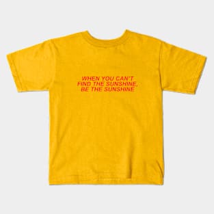 Be The Sunshine Kids T-Shirt